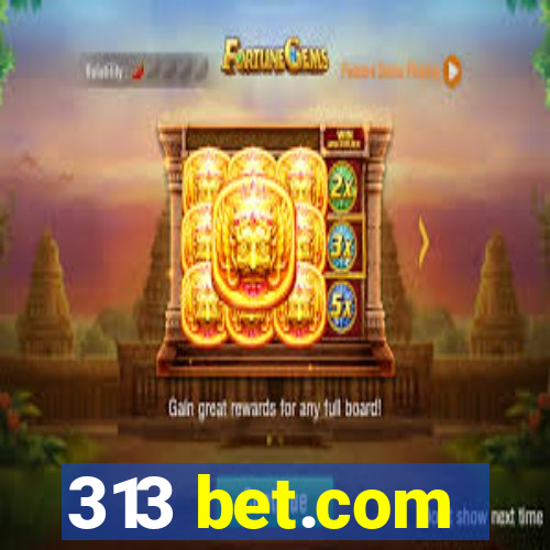 313 bet.com